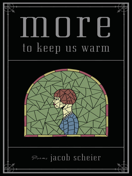 Détails du titre pour More to Keep Us Warm par Jacob Scheier - Disponible